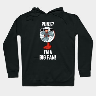 Puns I'm A Big Fan Funny Electric Fan Pun Hoodie